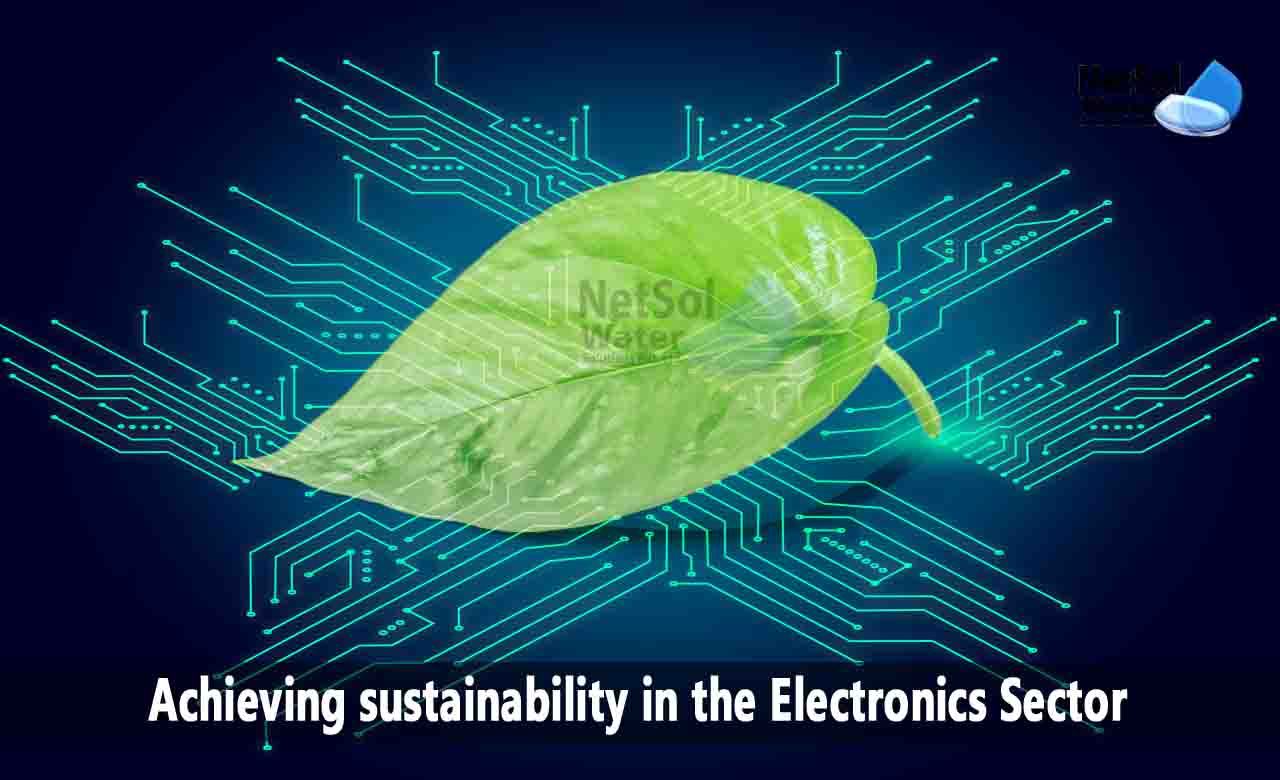 significance of sustainable development in electronics industry, how to make electronics more sustainable, environmental impact of electronics manufacturing