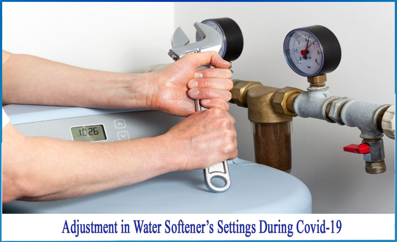 How To Adjust Water Softener Why you need to adjust Water Softener's settings during covid-19