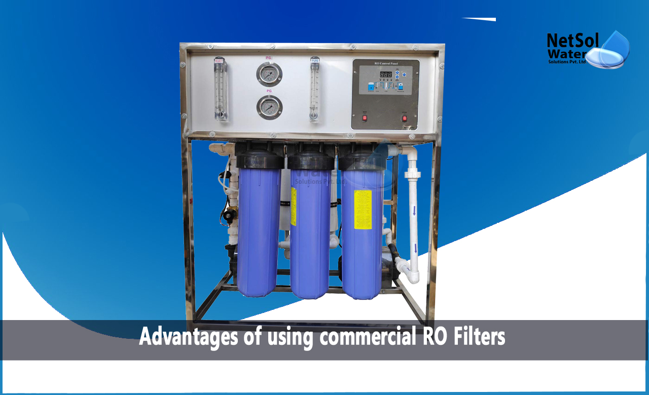 Advantages of using commercial RO Filters, Which RO is best for commercial use, What are the benefits of a reverse osmosis filter