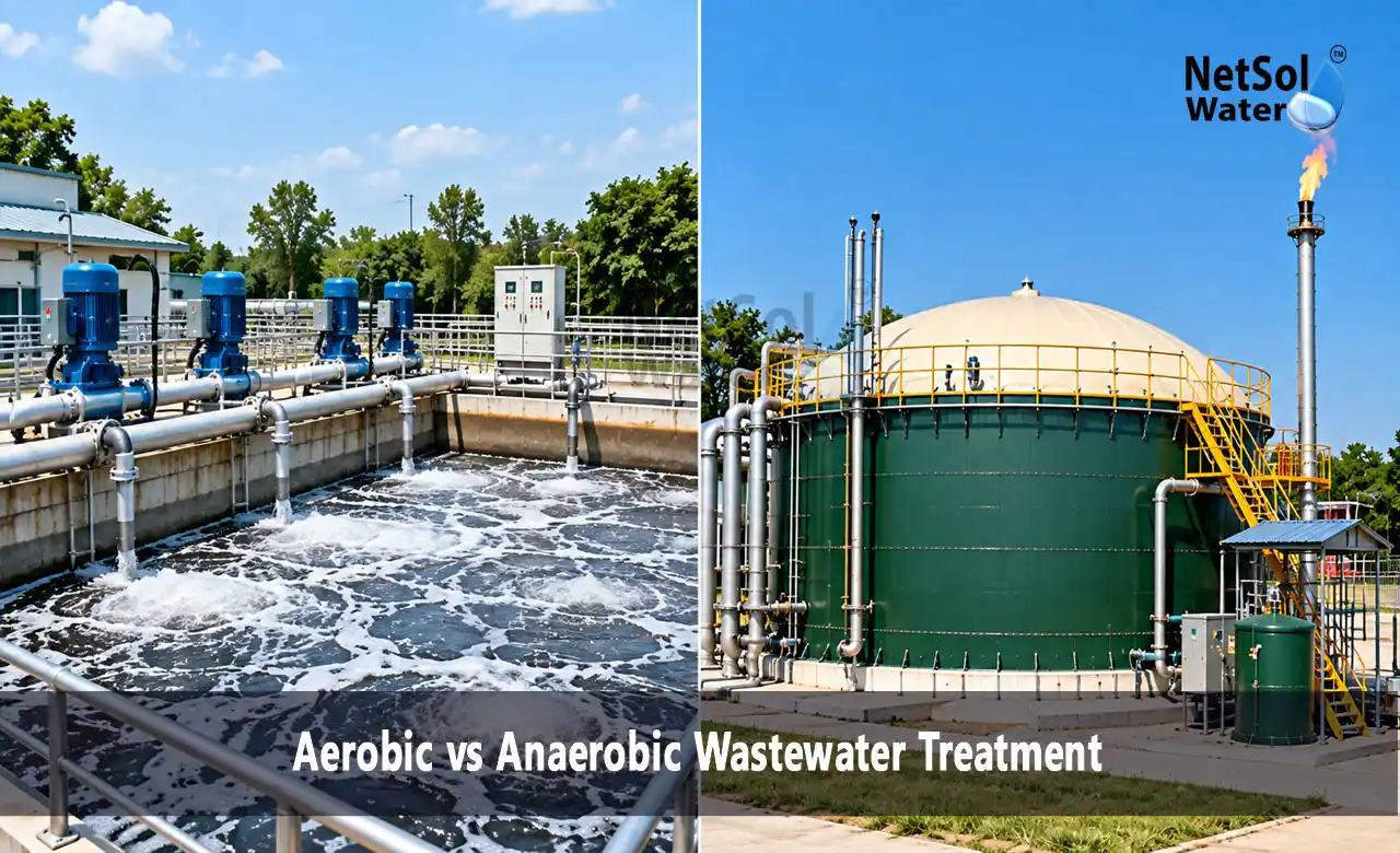 aerobic vs anaerobic wastewater treatment, aerobic wastewater treatment, anaerobic wastewater treatment, difference between aerobic and anaerobic treatment, biological wastewater treatment, which is better aerobic or anaerobic treatment, sewage treatment plant, effluent treatment plant, MBBR STP, biogas from wastewater, Netsol Water