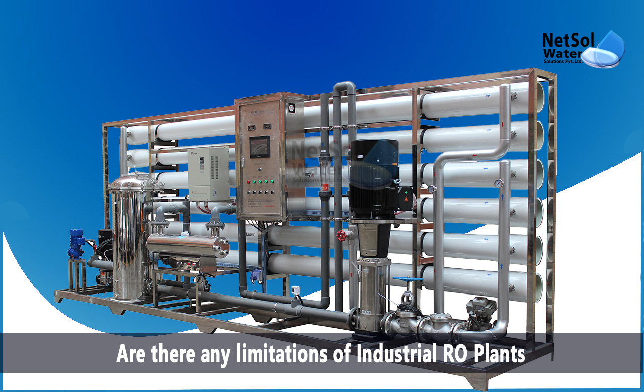 disadvantages of reverse osmosis, process of reverse osmosis, limitations of Industrial RO Plants