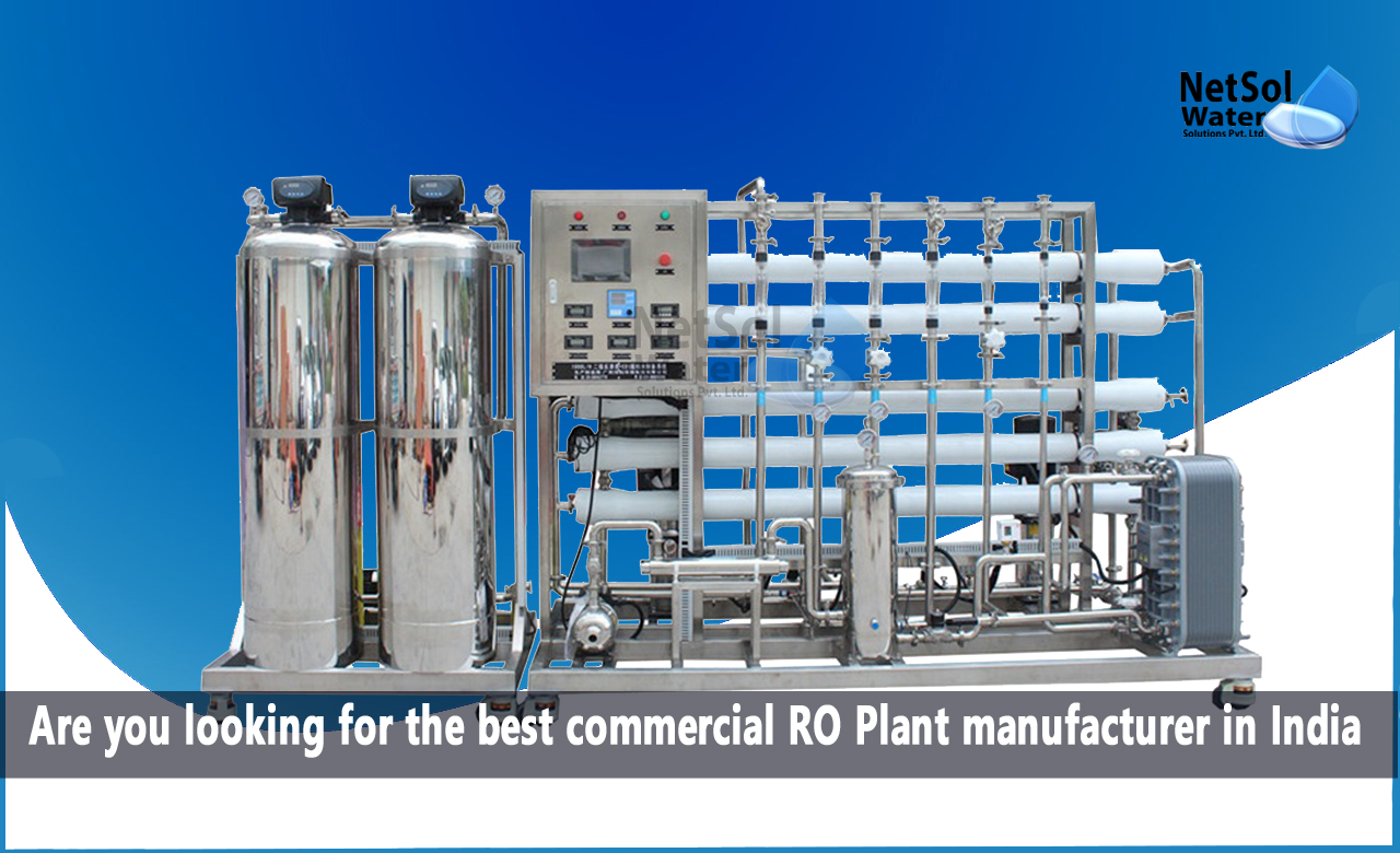 Benefits of purchasing Netsol Commercial RO Plant, Are you looking for the best commercial RO Plant manufacturer in India
