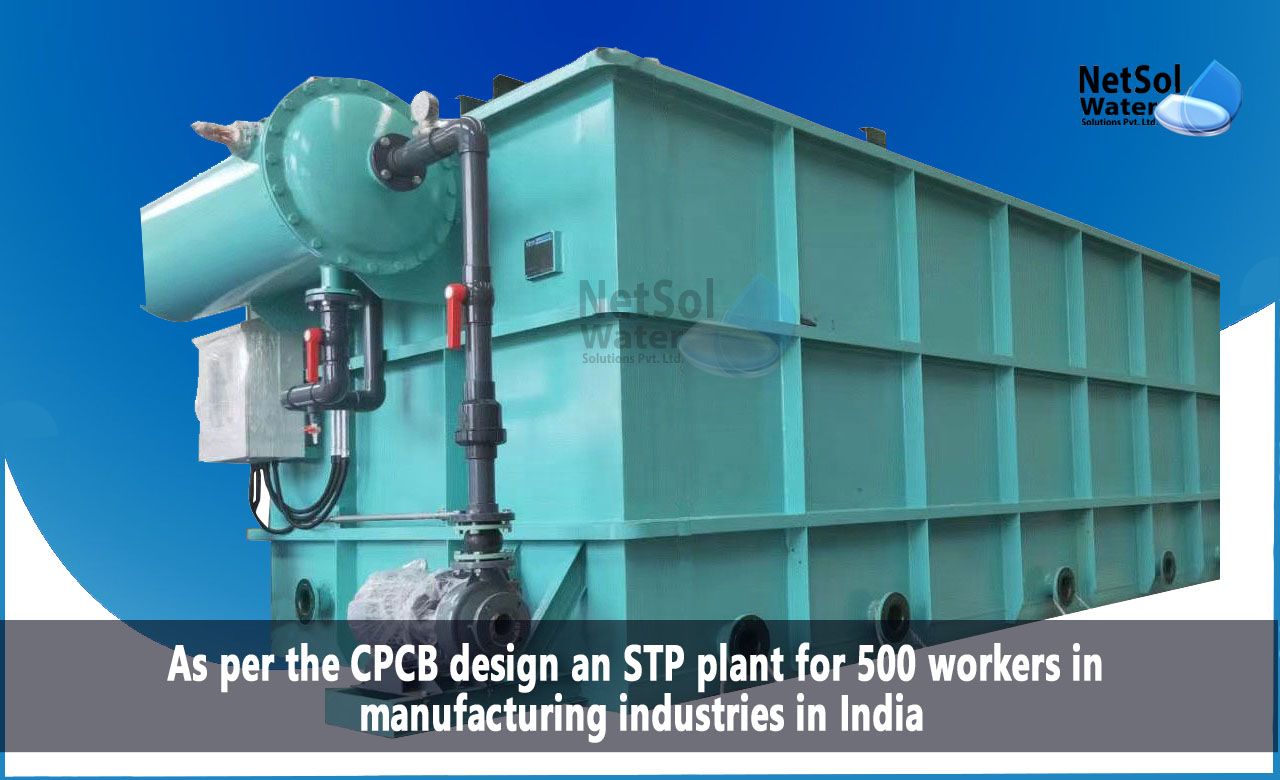 How to design an STP plant for 500 people in manufacturing industries