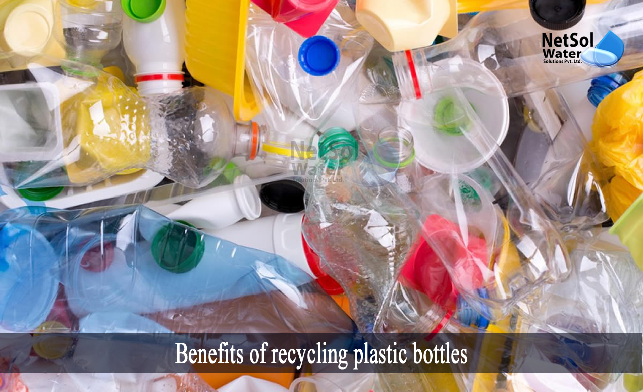 effects of recycling plastic bottles, advantages of plastic bottles, environmental benefits of recycling plastic bottles