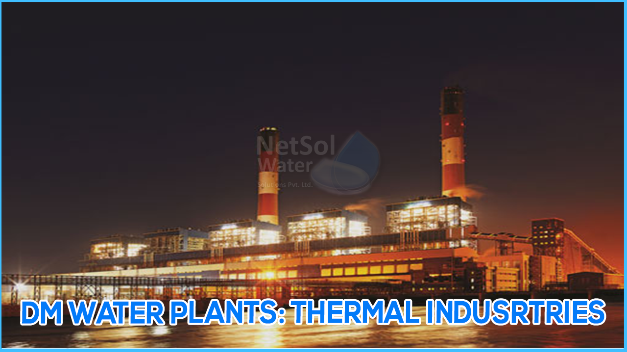 Thermal industry DM water plants, DM Water Plant - DM Plant Manufacturer