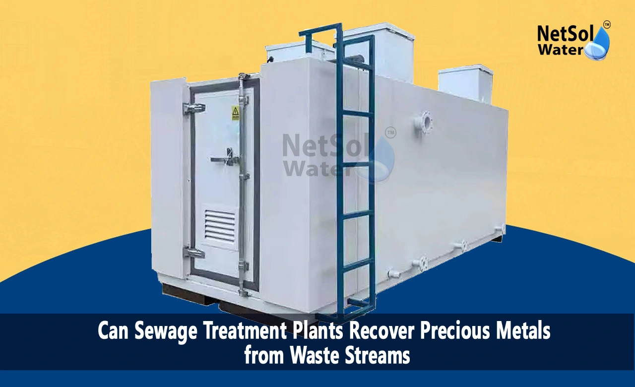What can wastewater treatment plants not remove, Can STP Plants Recover Valuable Metals from Industrial waste