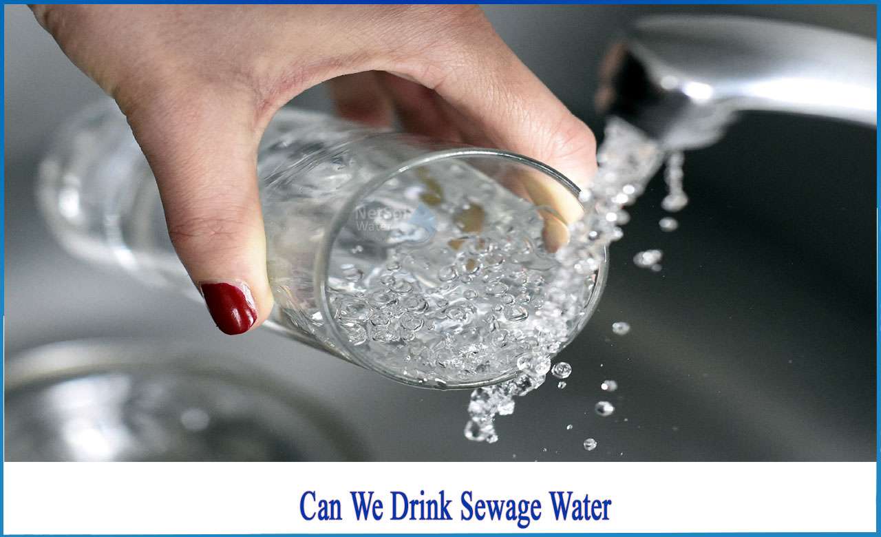 do we drink sewage water, do we drink recycled sewage water, what happens if you drink toilet water