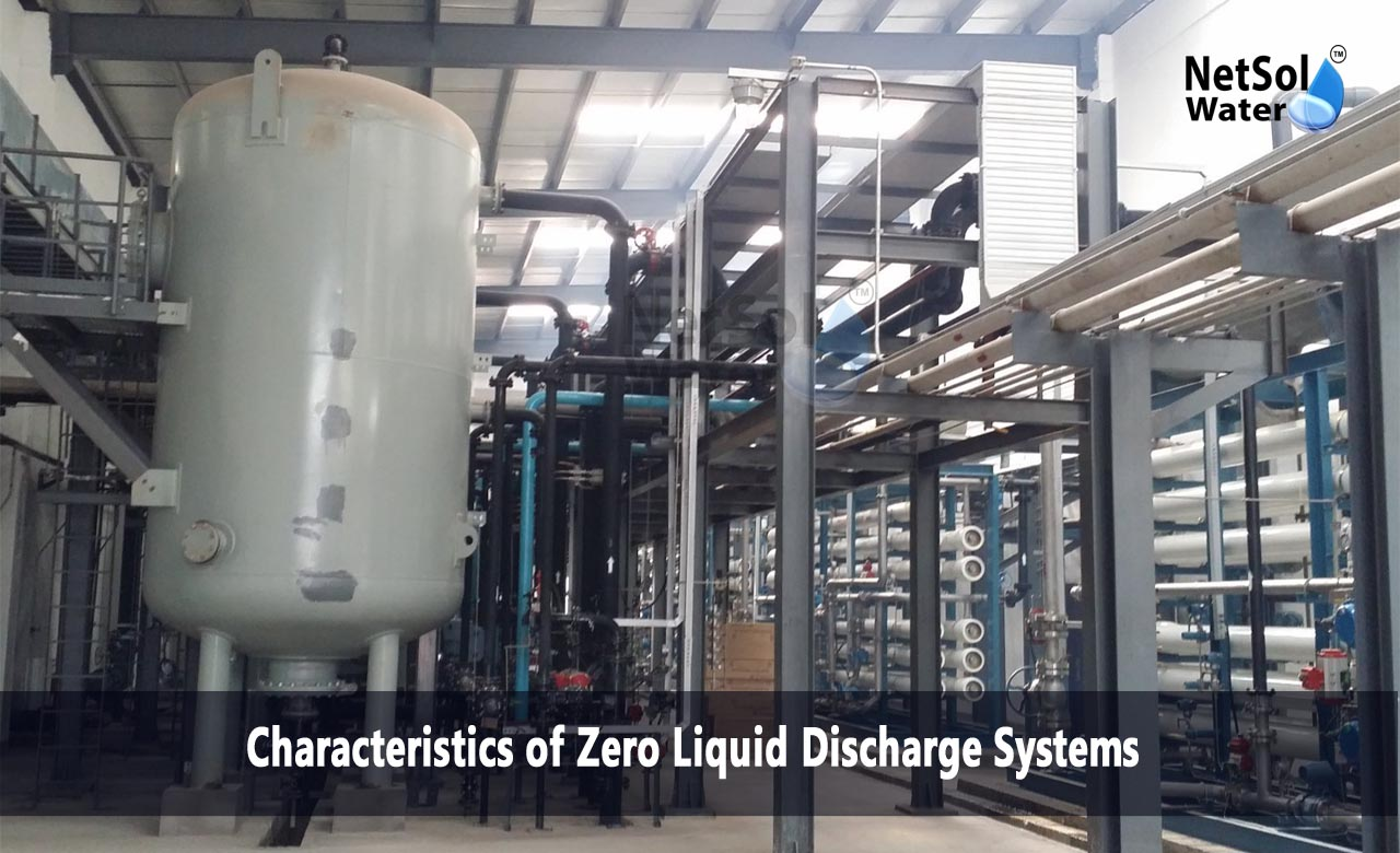 zero liquid discharge technology, Characteristics of Zero Liquid Discharge Systems, zero liquid discharge technique