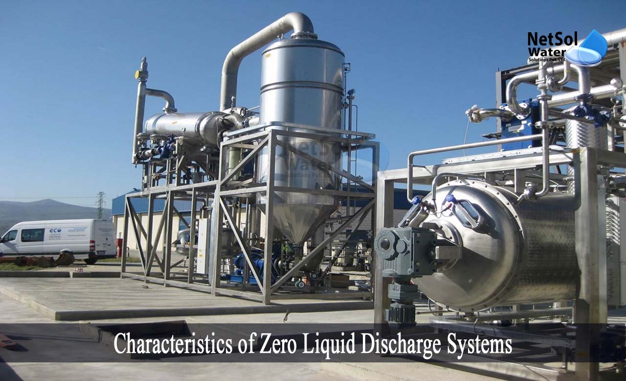 zero liquid discharge technology, Characteristics of Zero Liquid Discharge Systems, zero liquid discharge technique