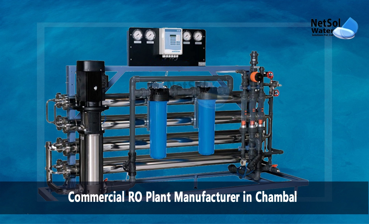 Top Commercial RO Plant Manufacturer in Chambal, List of Commercial RO Plant Manufacturer in Chambal, Best Commercial RO Plant Manufacturer in Chambal