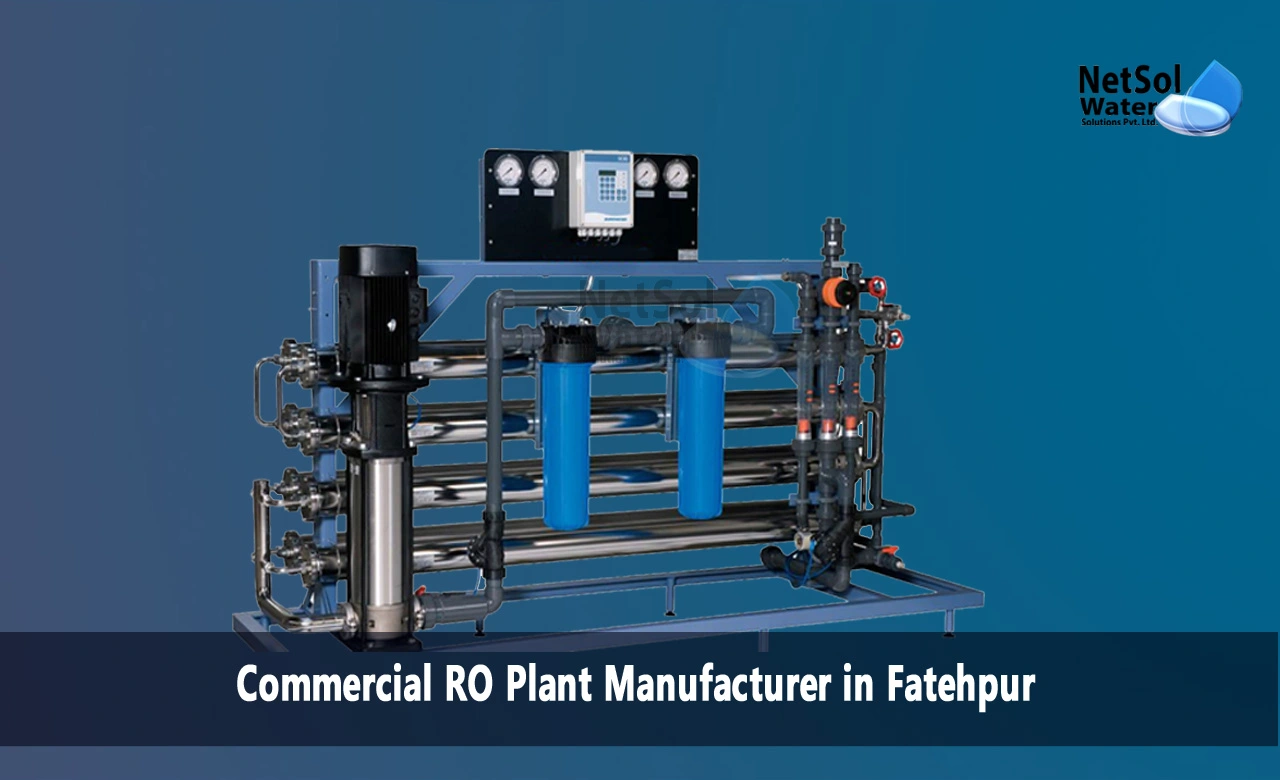 Top Commercial RO Plant Manufacturer in Fatehpur, List of Commercial RO Plant Manufacturer in Fatehpur, Best Commercial RO Plant Manufacturer in Fatehpur