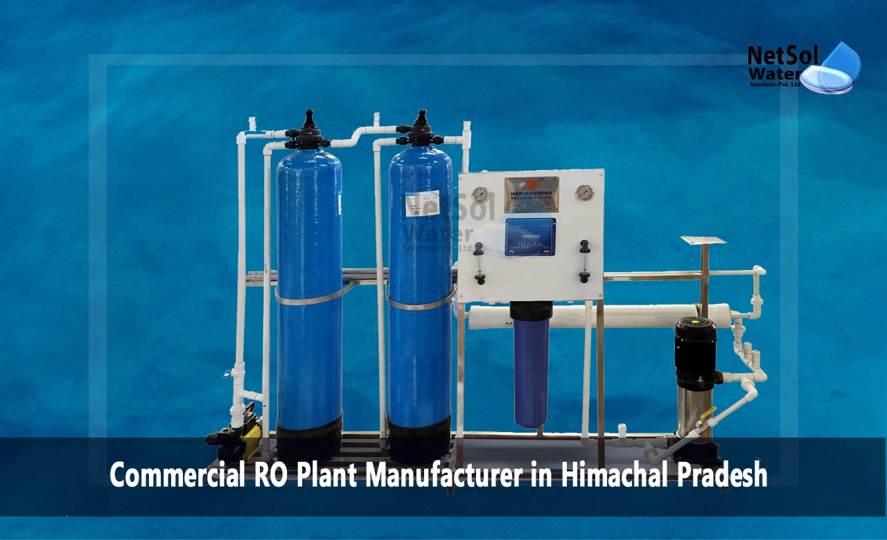 Top Commercial RO Plant Manufacturer in Himachal Pradesh, List of Commercial RO Plant Manufacturer in Himachal Pradesh, Best Commercial RO Plant Manufacturer in Himachal Pradesh