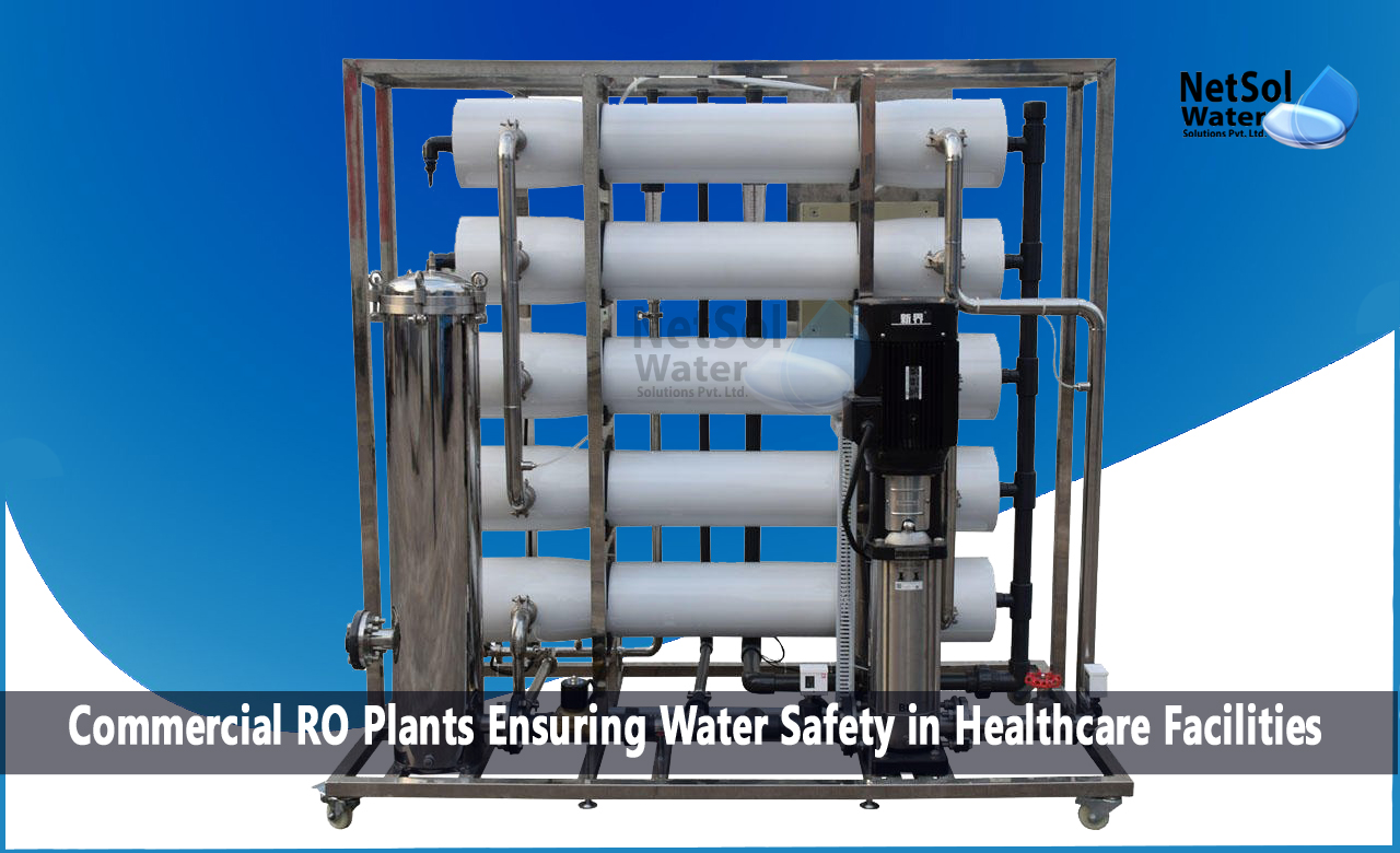 What are Importance of Commercial RO Plants in Healthcare Facilities