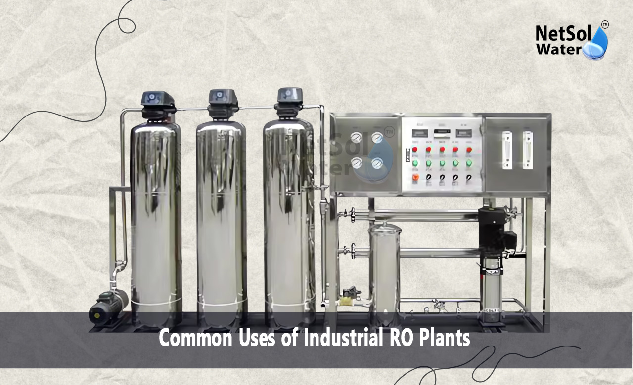 Water Treatment and Purification, Food and Beverage Industry, Common Uses of Industrial RO Plants