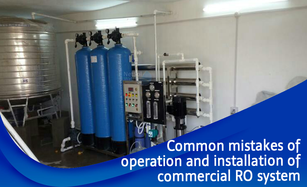 Common mistakes of operation and installation of RO system