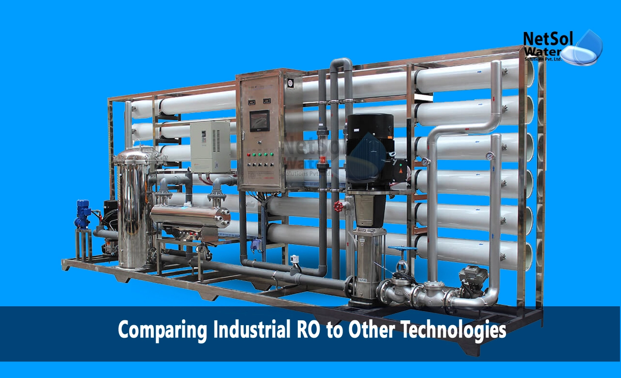 What is industrial reverse osmosis, What is the science behind reverse osmosis water filter, Comparing Industrial RO to Other Technologies