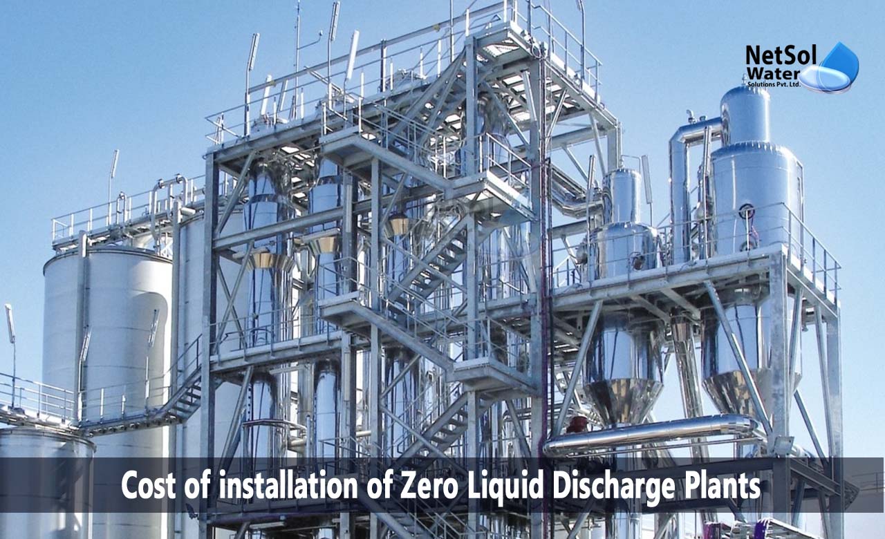 zero liquid discharge plant in india, zero liquid discharge system, Cost of installation of Zero Liquid Discharge Plants