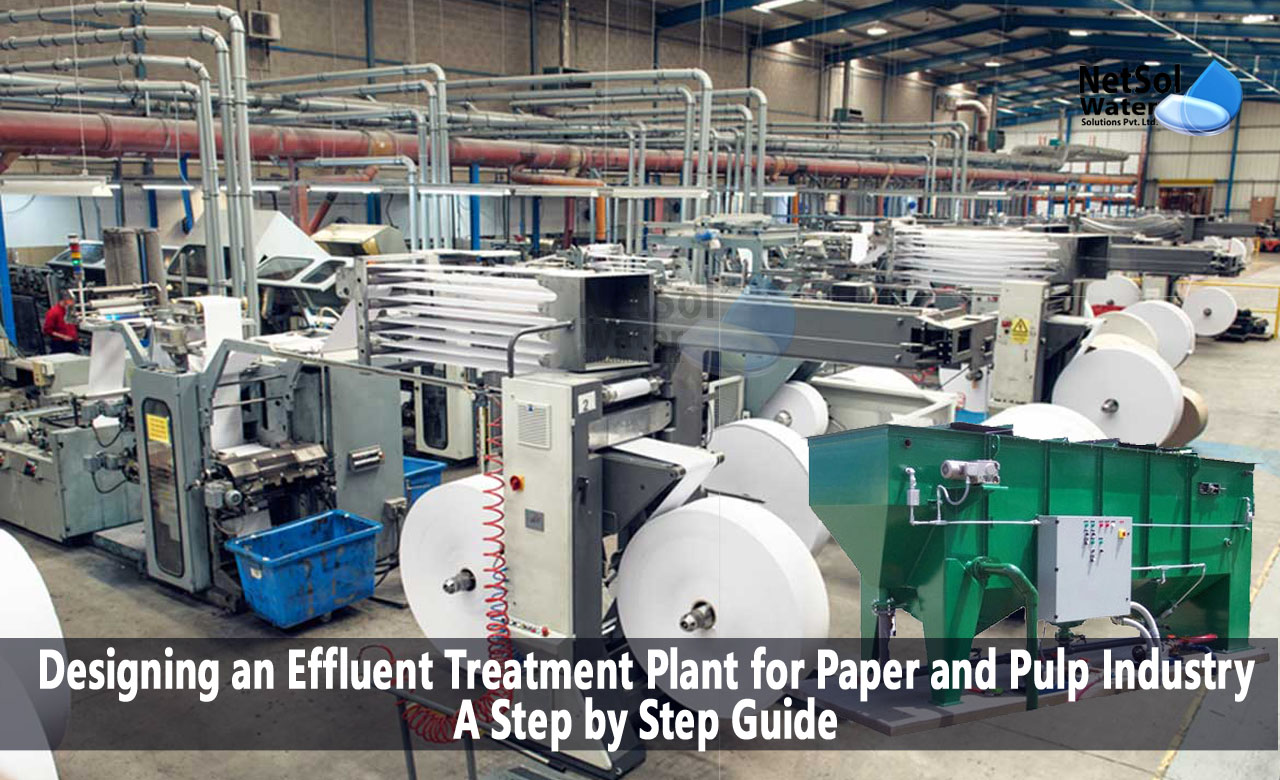 Designing an ETP for Paper and Pulp Industry, manufacturer of sewage treatment plants in India