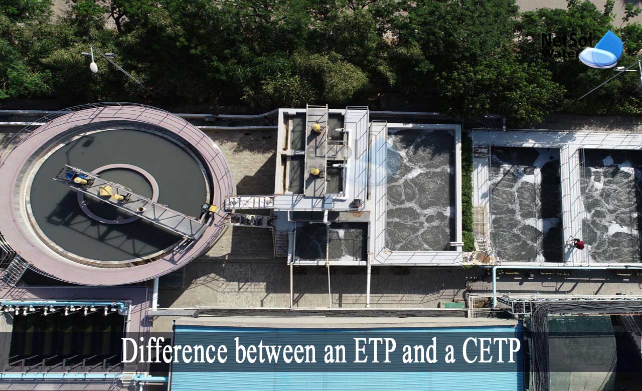 difference between etp and wtp, Difference between an ETP and a CETP, cetp water treatment