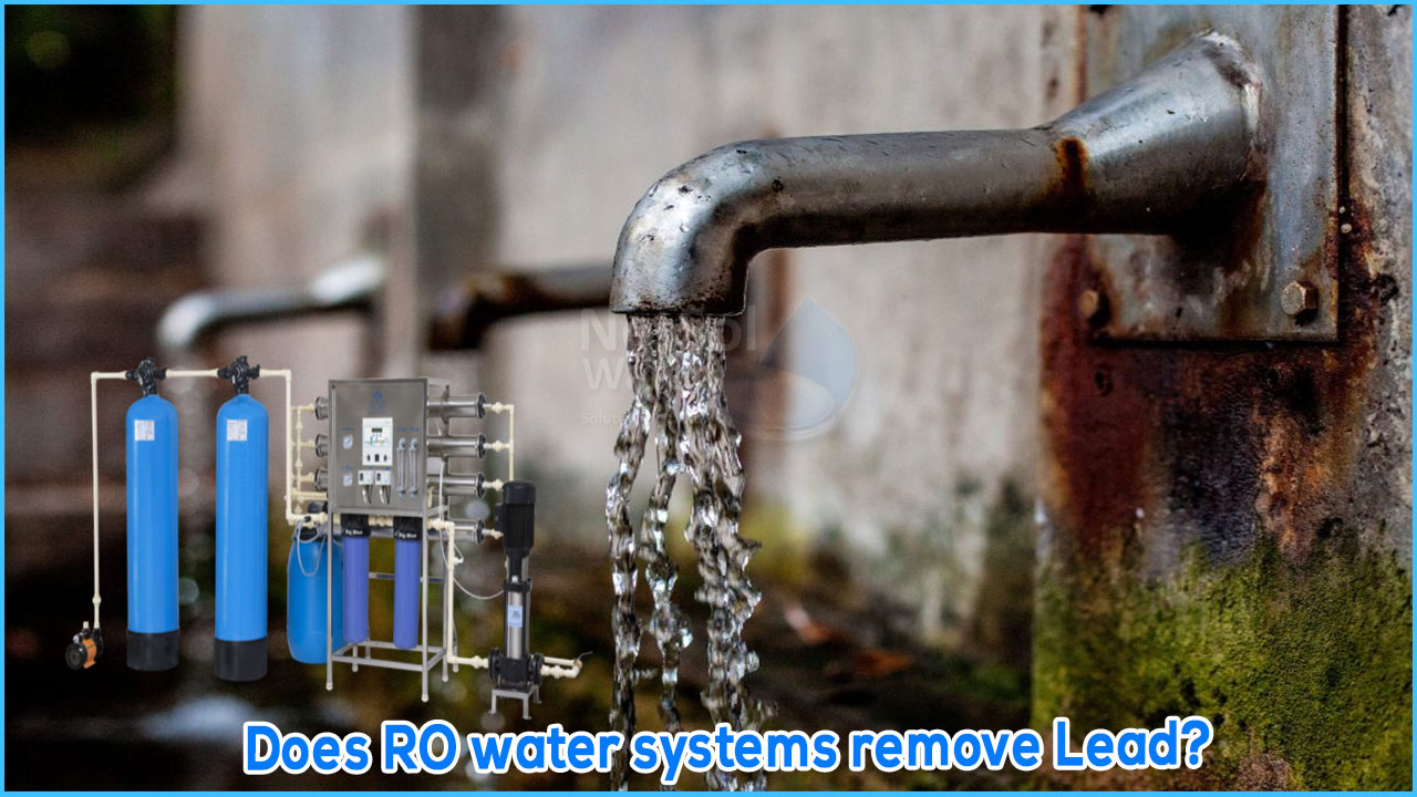Does RO water systems remove Lead?, Netsol's RO water Plants