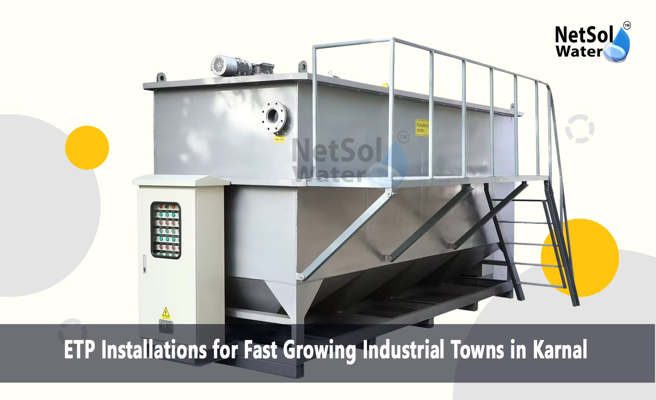 Key Benefits of Effluent Treatment Plant Installations, Effluent Treatment Plant Manufacturer in Karnal