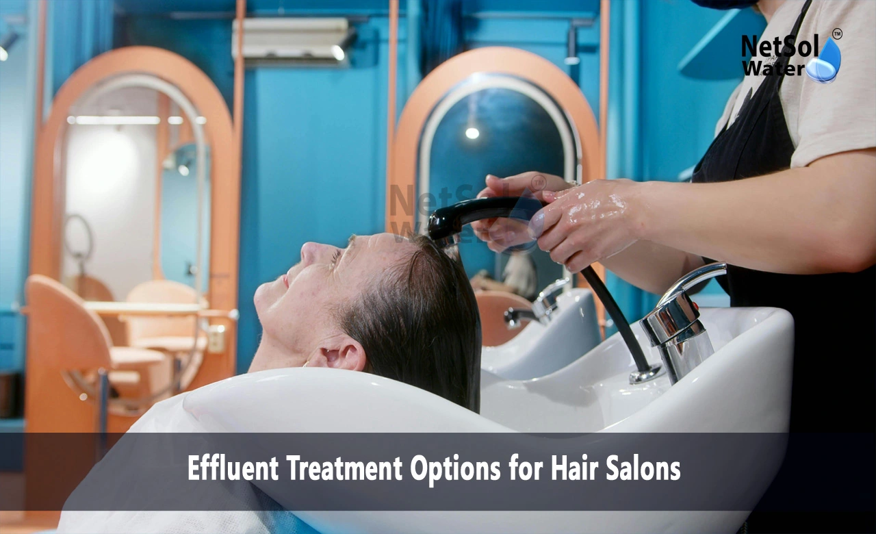 What is the effluent treatment system, What are the methods of sanitation in a salon, How to reduce carbon footprint in a hair salon