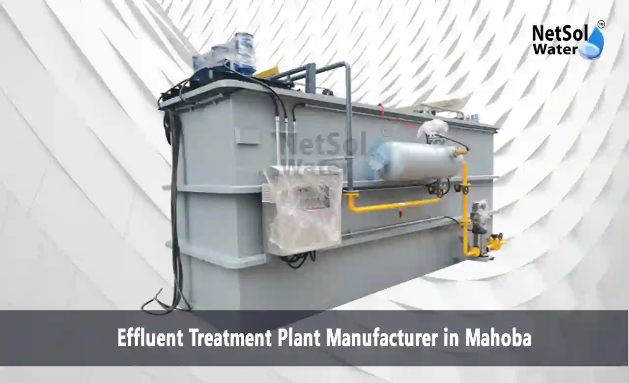 effluent treatment plant Mahoba, ETP manufacturer Mahoba, wastewater treatment Mahoba, UPPCB ETP UP, ZLD plant Bundelkhand, industrial ETP Uttar Pradesh