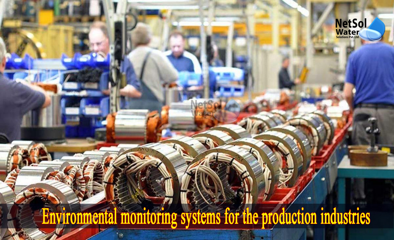 Environmental monitoring systems, production industries