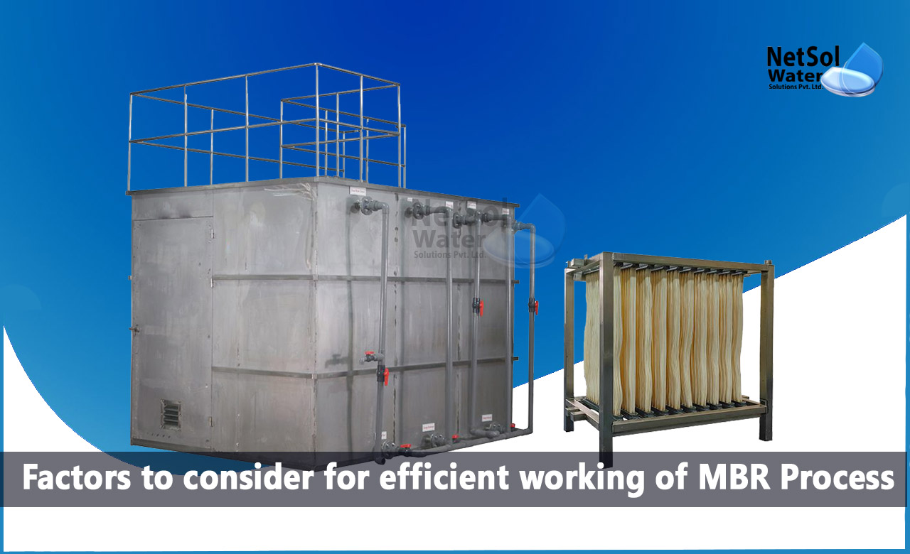 Factors to consider for efficient working of MBR Process