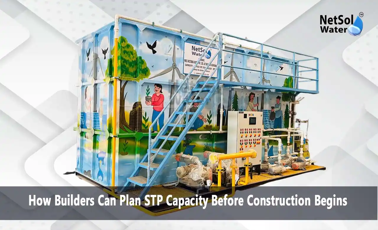 STP capacity planning, sewage treatment plant, STP design, wastewater treatment, sewage generation, peak sewage flow, STP technology, treated water reuse, STP for builders, wastewater management