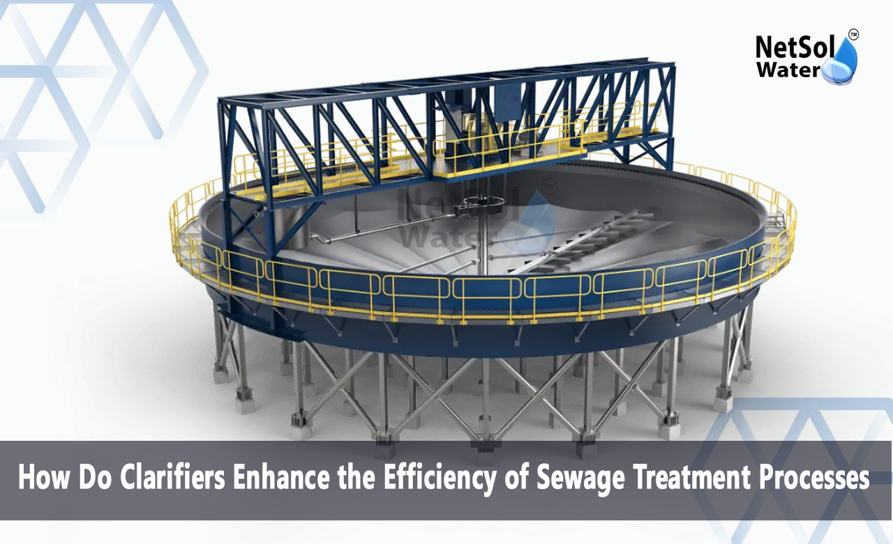 What is the role of the clarifier in the wastewater treatment process, What is the most effective sewage treatment method conducted by, What is the purpose of the water clarifier