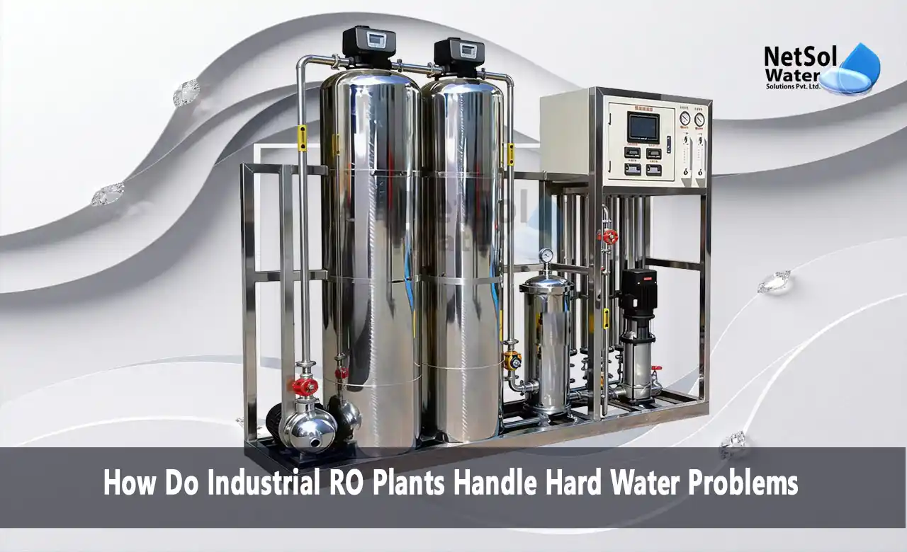 industrial RO plants, hard water treatment, RO systems, water softener, antiscalant dosing, RO membrane, pre-treatment, membrane cleaning, water treatment company, Netsol Water