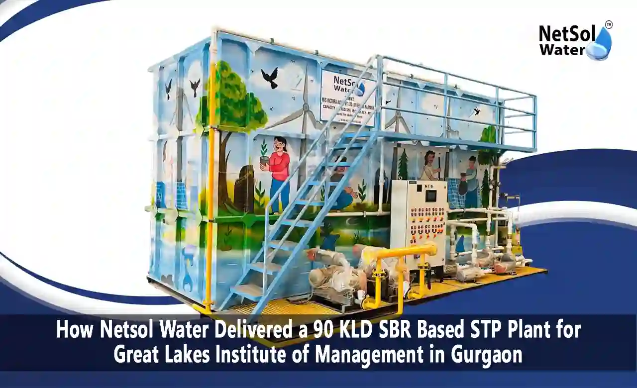 Sewage Treatment Plant Manufacturer in Gurgaon, STP Plant in Gurgaon, 90 KLD STP Plant, SBR Technology STP, STP Manufacturer in Gurgaon, STP for Educational Institute, STP Case Study, Netsol Water STP, STP Plant Installation Gurgaon, Wastewater Treatment Plant Gurgaon