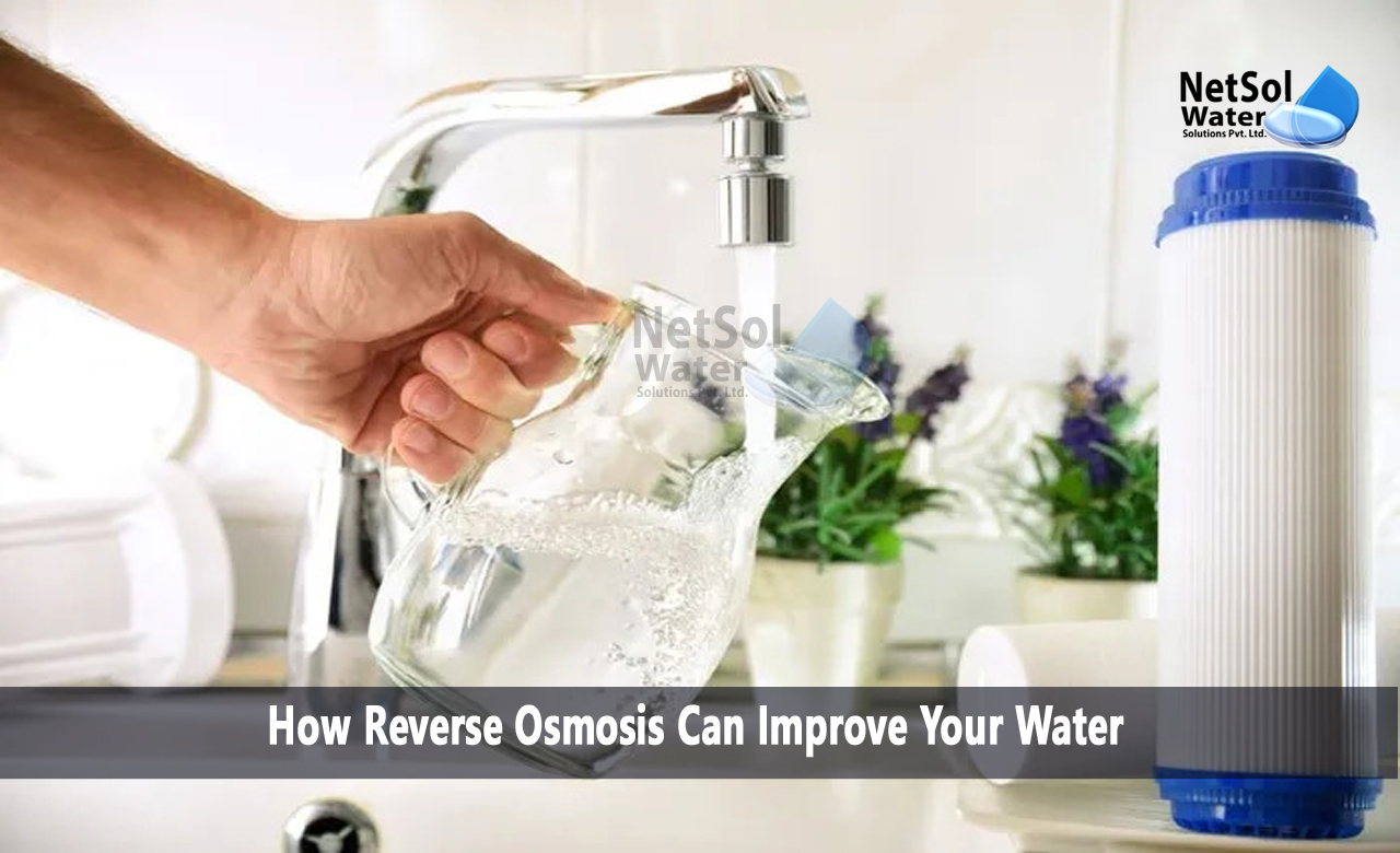 How Reverse Osmosis Can Improve Your Water, Role of Reverse Osmosis in Enhancing Water Quality
