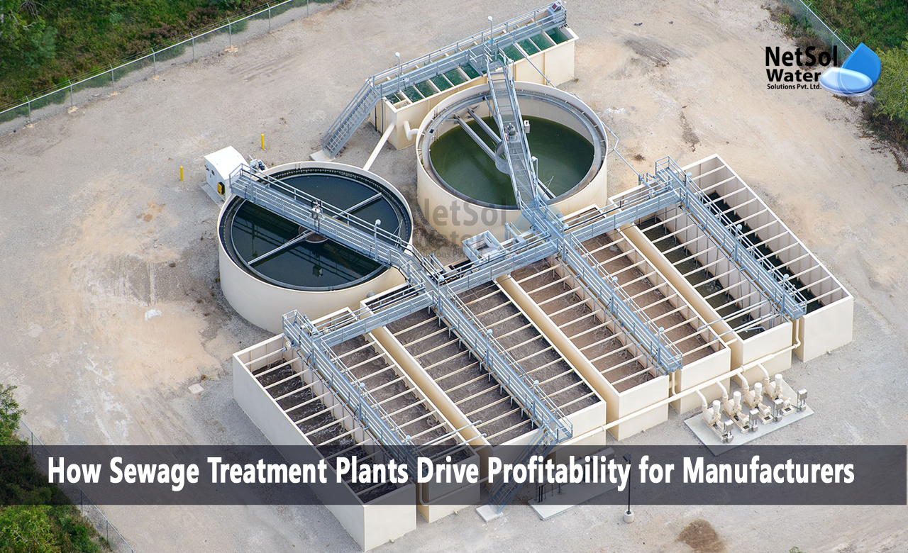 How Sewage Treatment Plants Drive Profitability for Manufacturers