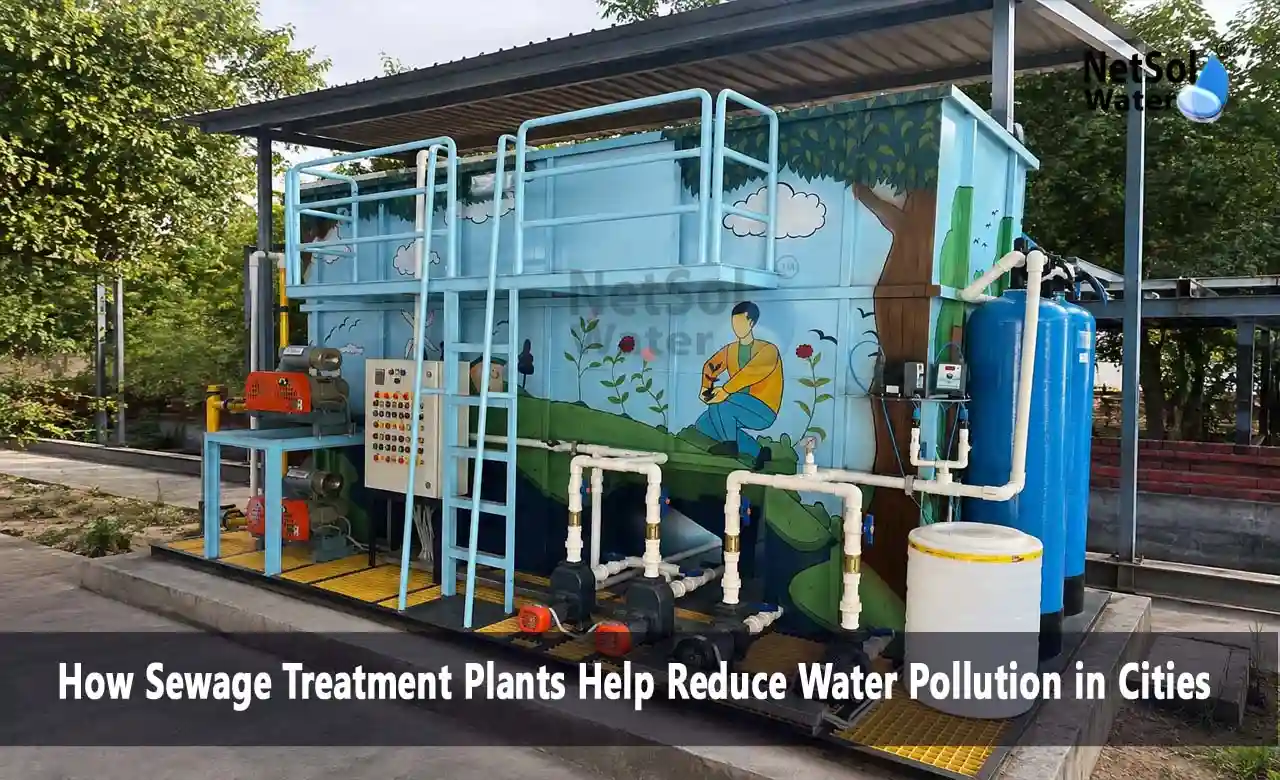 sewage treatment plant, STP for water pollution, sewage treatment plant benefits, water pollution control, urban sewage treatment, wastewater treatment city, STP plant India, reduce water pollution, sewage treatment process, industrial STP, municipal wastewater treatment, EPPCB STP compliance, river water pollution solution, groundwater contamination prevention, STP for smart cities