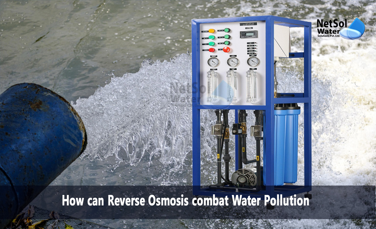 reverse osmosis water benefits, application of reverse osmosis, How reverse osmosis can combat water pollution