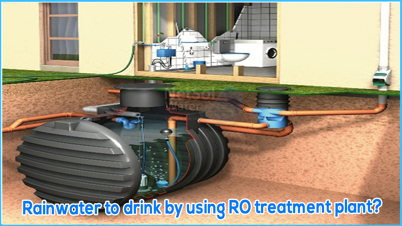 How can we make rainwater safe to drink by using RO treatment plant?