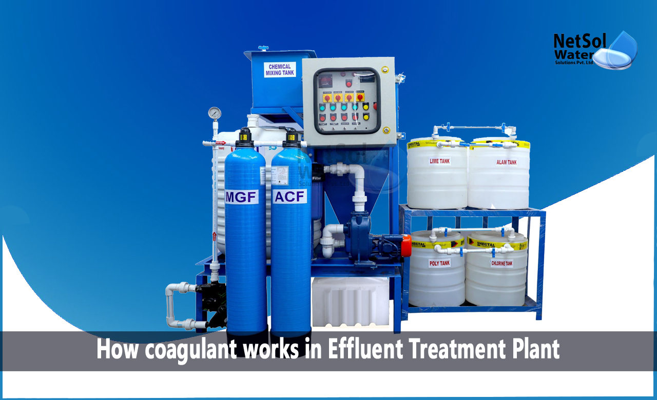 How coagulant works in Effluent Treatment Plant, How do coagulants react in effluent water, 