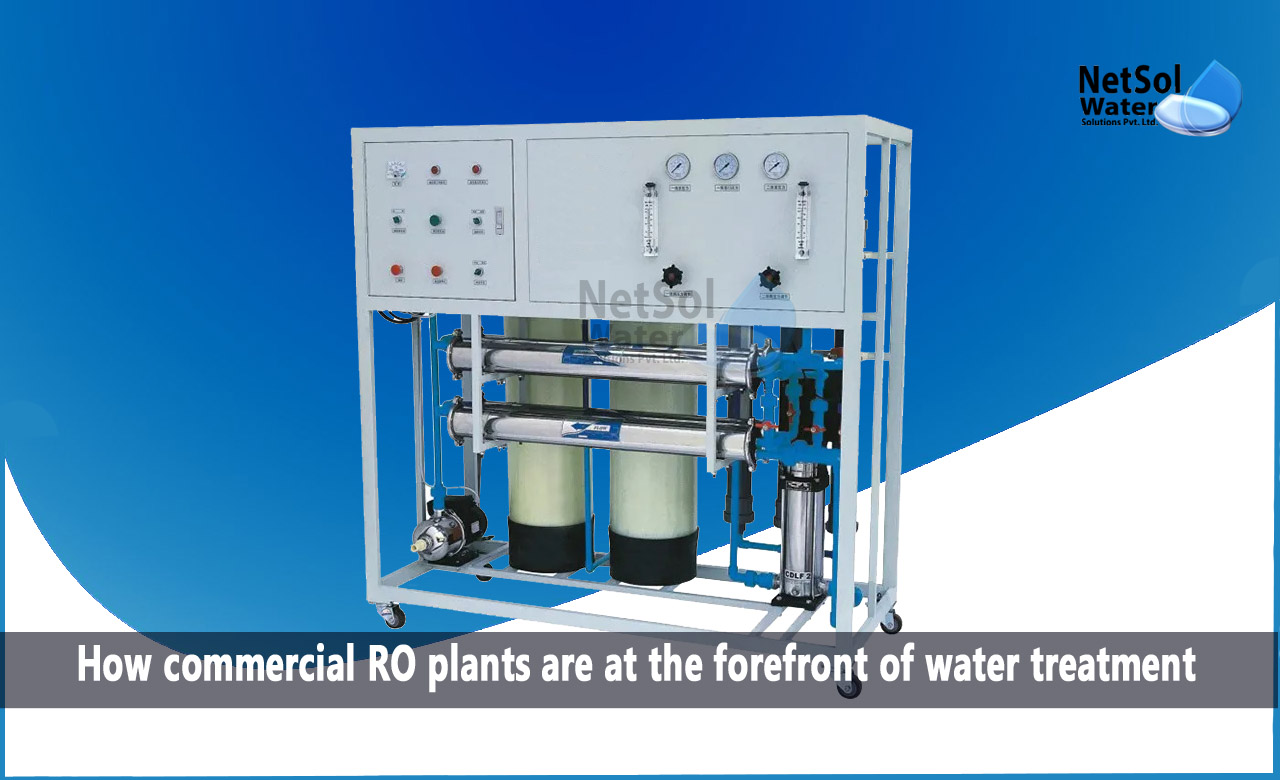 The Advantages of Commercial RO Plants, How commercial RO plants are at the forefront of water treatment
