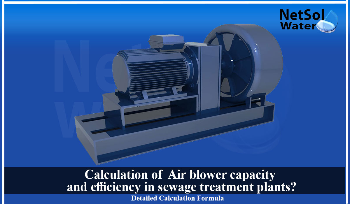 Air blower capacity in Sewage Treatment Plant, How do you calculate air blower capacity in STP