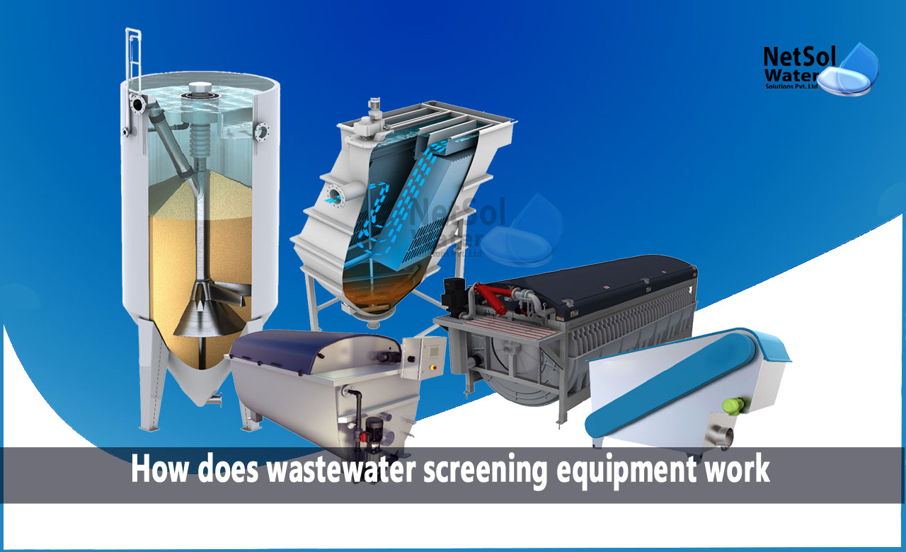 Types of screens used in wastewater treatment, What is wastewater screening,How does wastewater screening equipment work