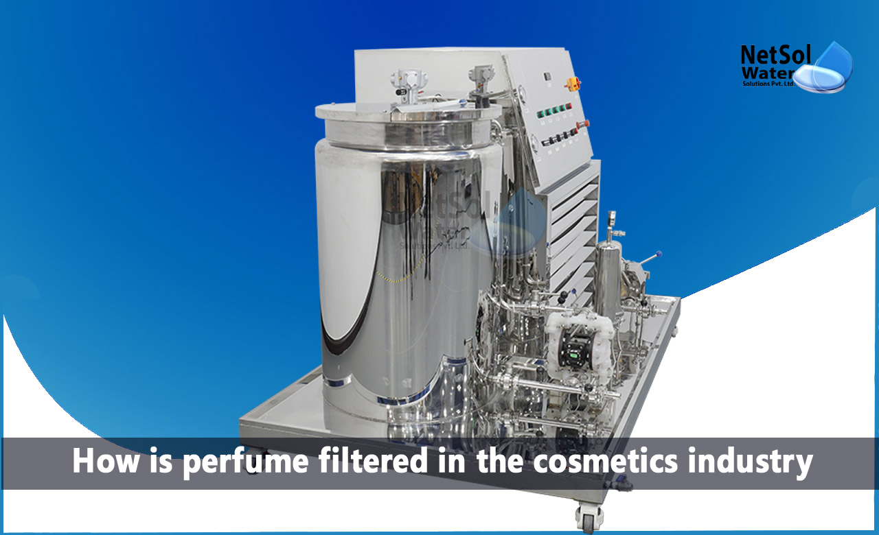 How is perfume filtered in the cosmetics industry