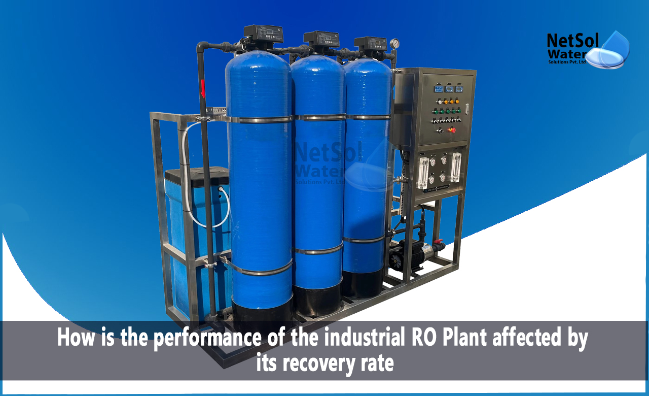 The recovery rate of an industrial RO plant affects its performance