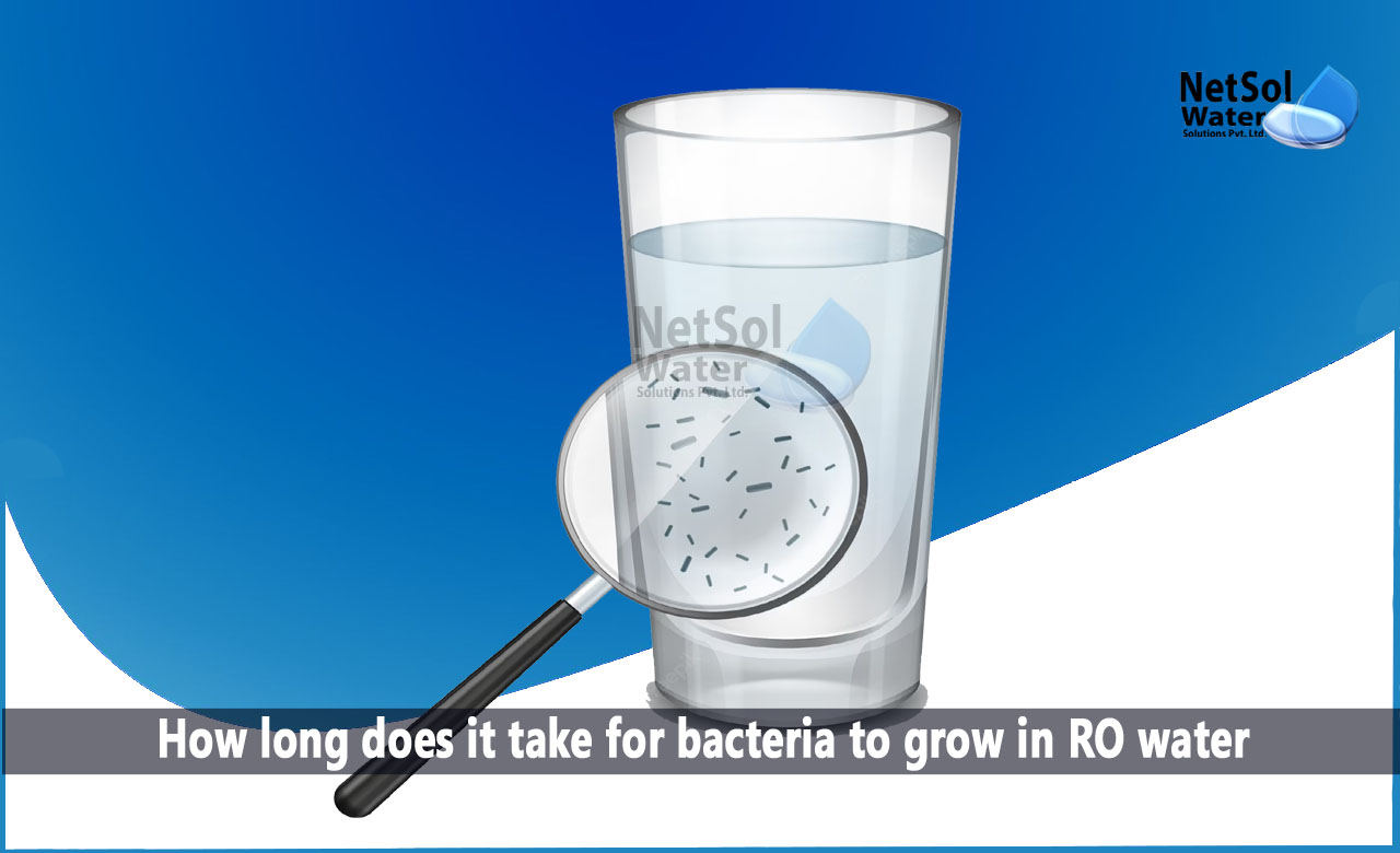 does reverse osmosis remove bacteria, how long does it take for bacteria to grow in water, how to sanitize ro system