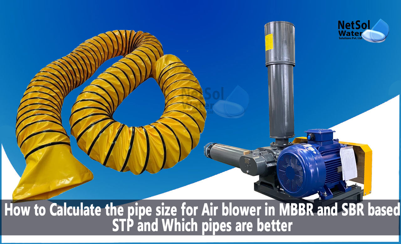 MBBR Technology in Wastewater Treatment, SBR Technology in Wastewater Treatment, Calculating the pipe size for Airblower in MBBR and SBR