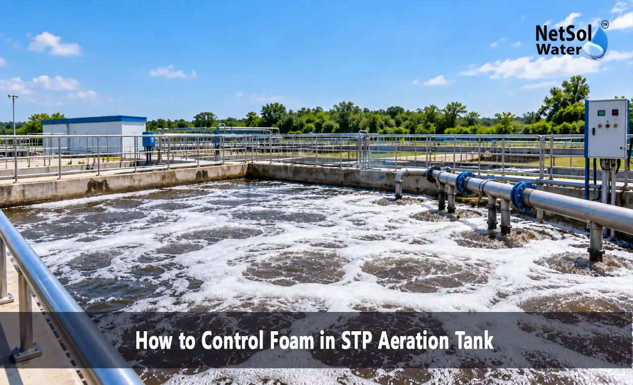 foam in STP aeration tank, how to control foam in STP, STP foam control, aeration tank foaming, sewage treatment plant foam, STP aeration tank problems, antifoam for STP, sludge age and MLSS, dissolved oxygen in STP, filamentous bacteria foaming
