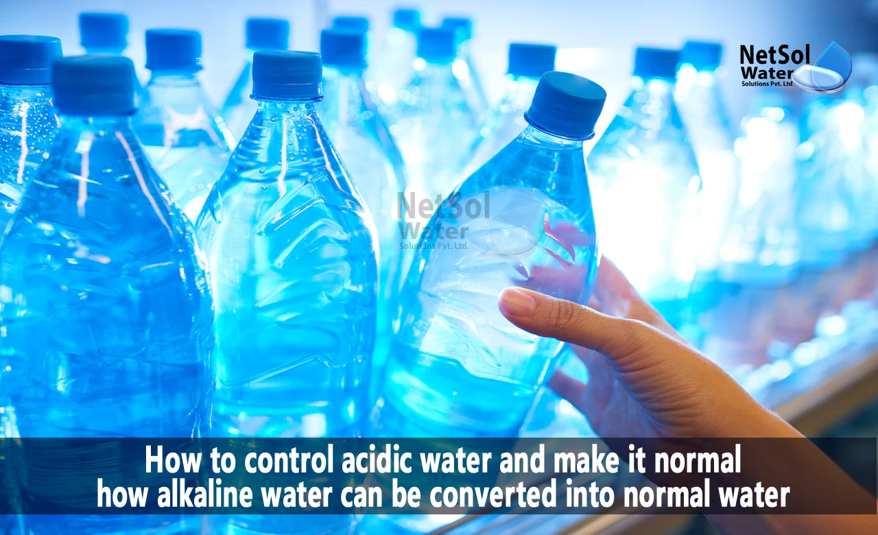Acidic Water to Alkaline Water, How the Alkaline water can be converted into Normal water
