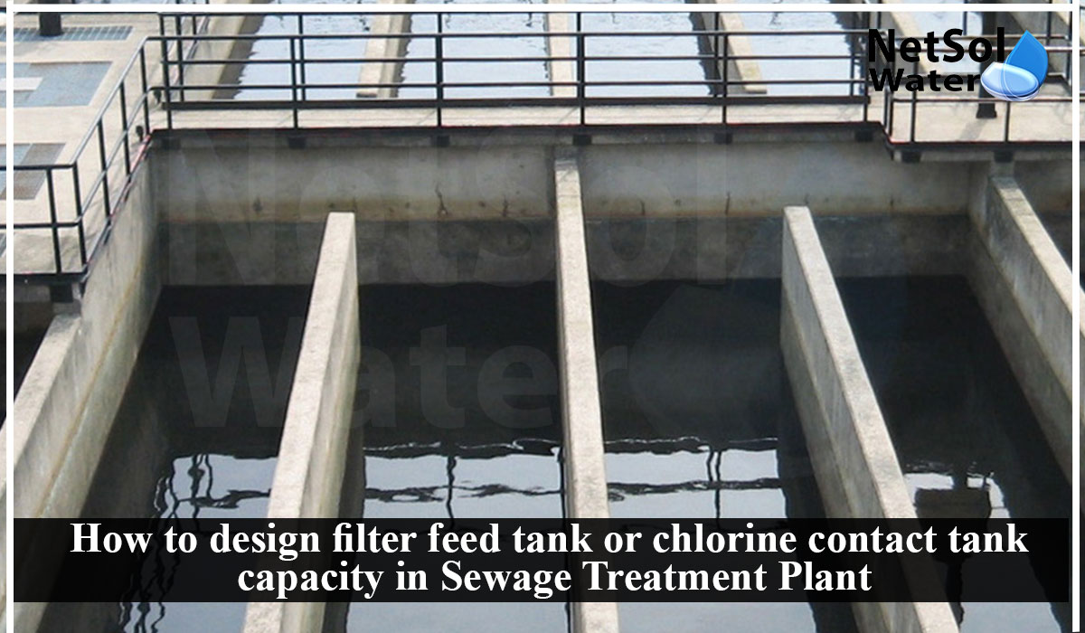design filter feed or Chlorine dosing tank, design filter feed or Chlorine dosing tank capacity in STP Plant