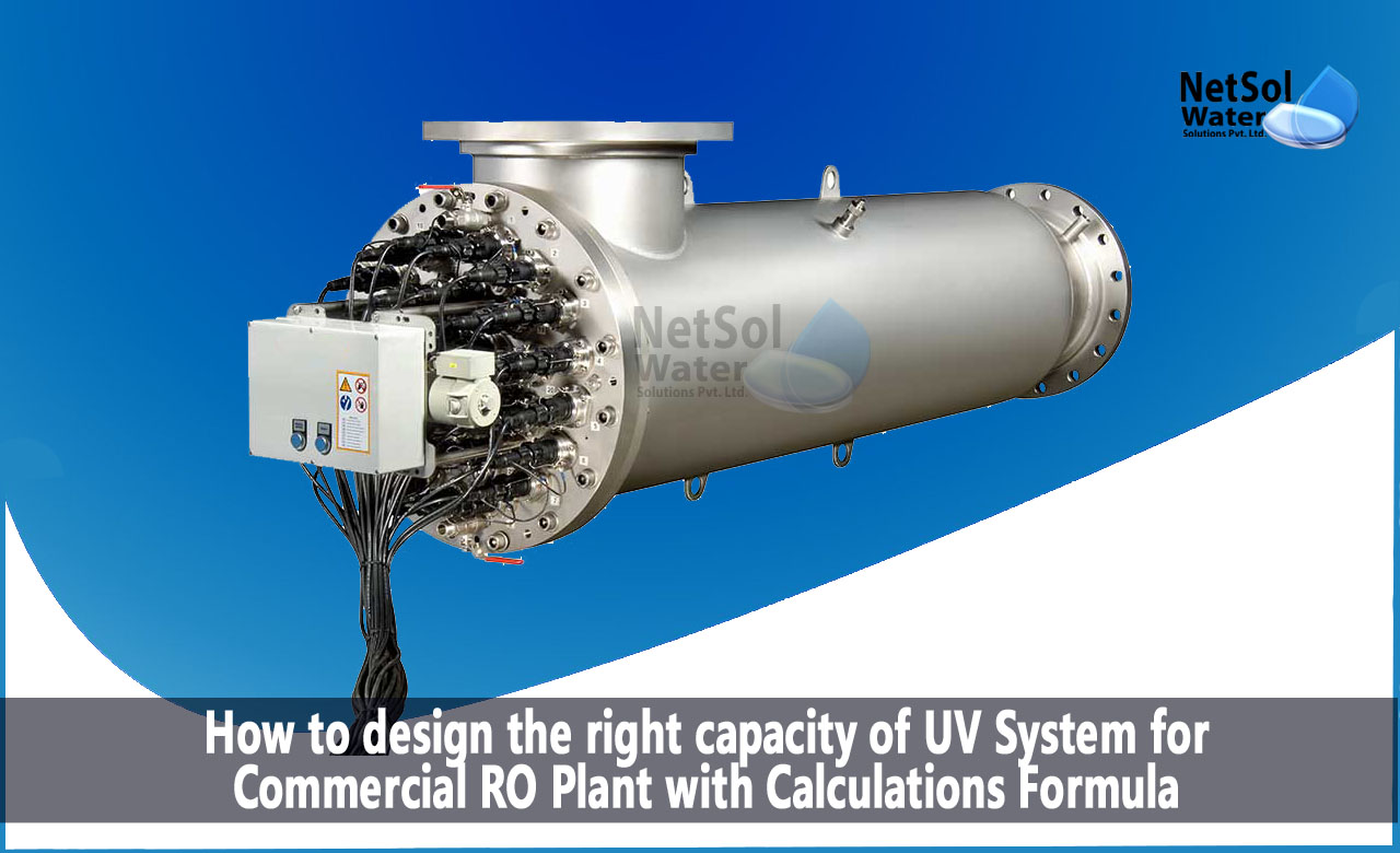 uv disinfection design calculation, uv system for water treatment plant price, design the right capacity of UV System for Commercial RO Plant